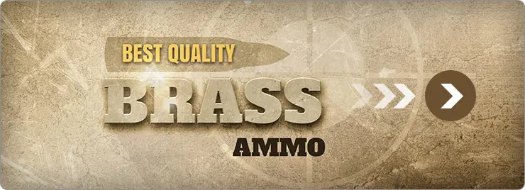 Best Quality - Brass Ammo